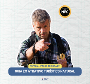 ESPECIALIZAÇÃO EM GUIA EM ATRATIVO TURÍSTICO NATURAL