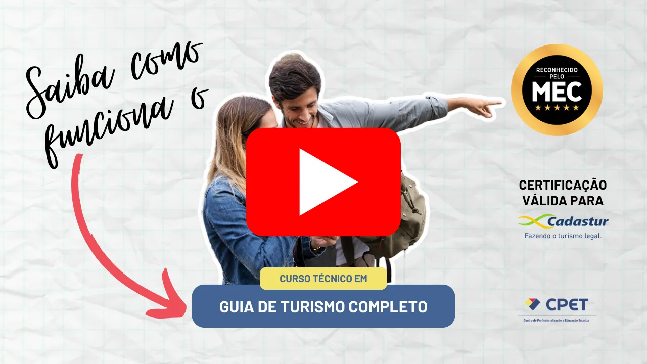 Curso Técnico em Guia de Turismo (Completo) - Nacional, Regional e Internacional