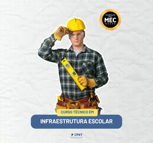 Curso Técnico em Infraestrutura Escolar